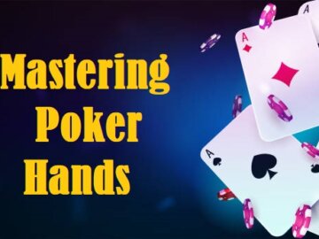 Mastering Poker Hands